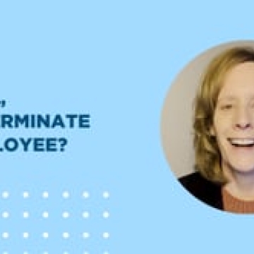 At-Will, Can I Terminate My Employee? - Let's Talk HR