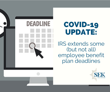 IRS extends some (but not all) employee benefit plan deadlines